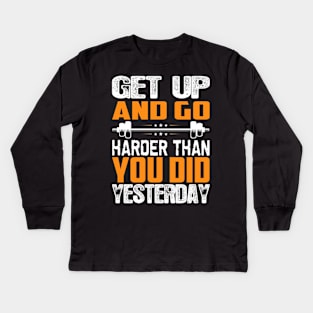 Go harder Kids Long Sleeve T-Shirt